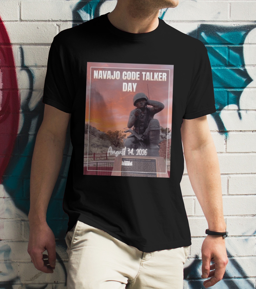 Navajo Code Talker Day August 14 2026 Honoring Legacy And Courage T-Shirt