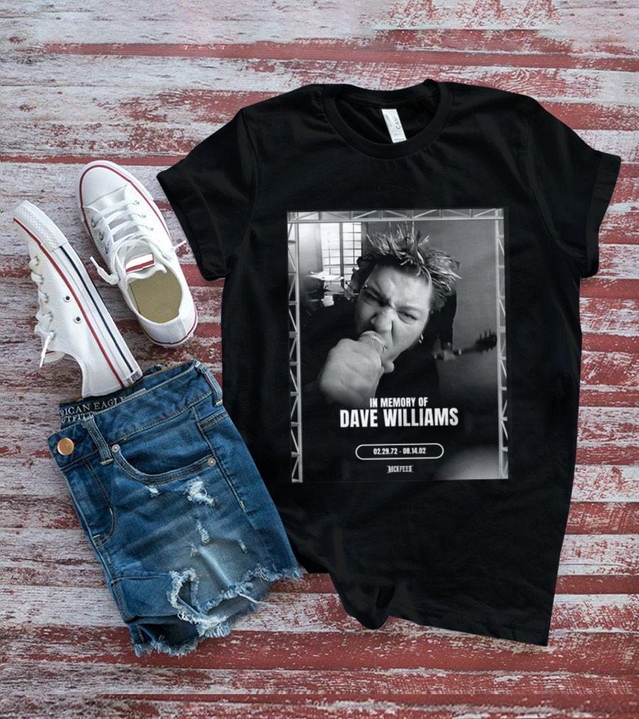 In Memory Of Dave Williams 02.29.72 08.14.02 Rock Feed T-Shirt