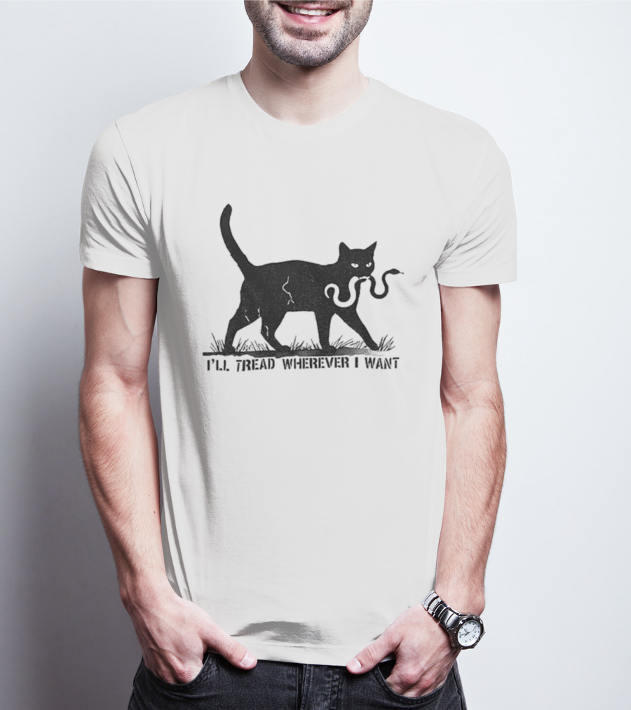 I'll Tread Wherever I Want Black Cat Snake T-Shirt