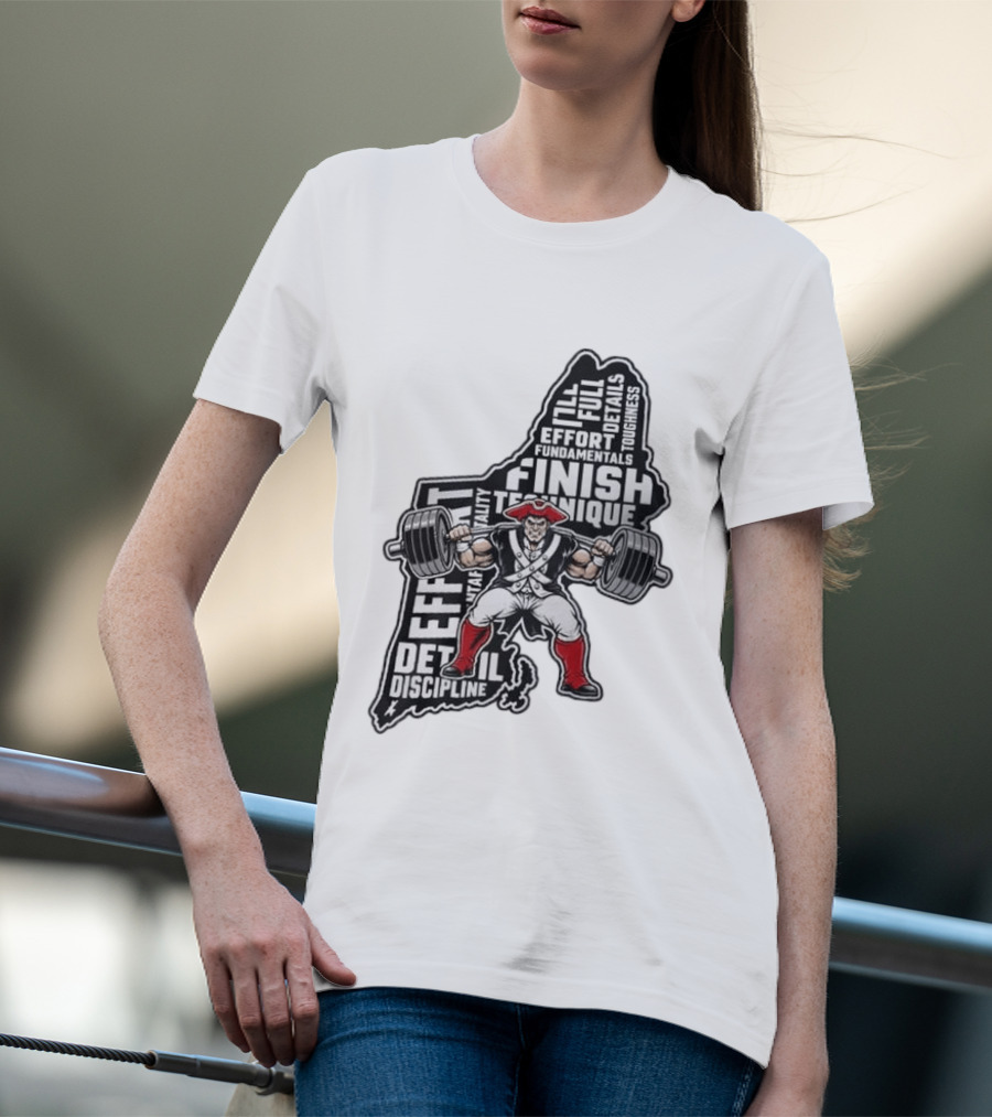 Patriots Weight Room Effort Discipline Finish Technique Toughness T-Shirt
