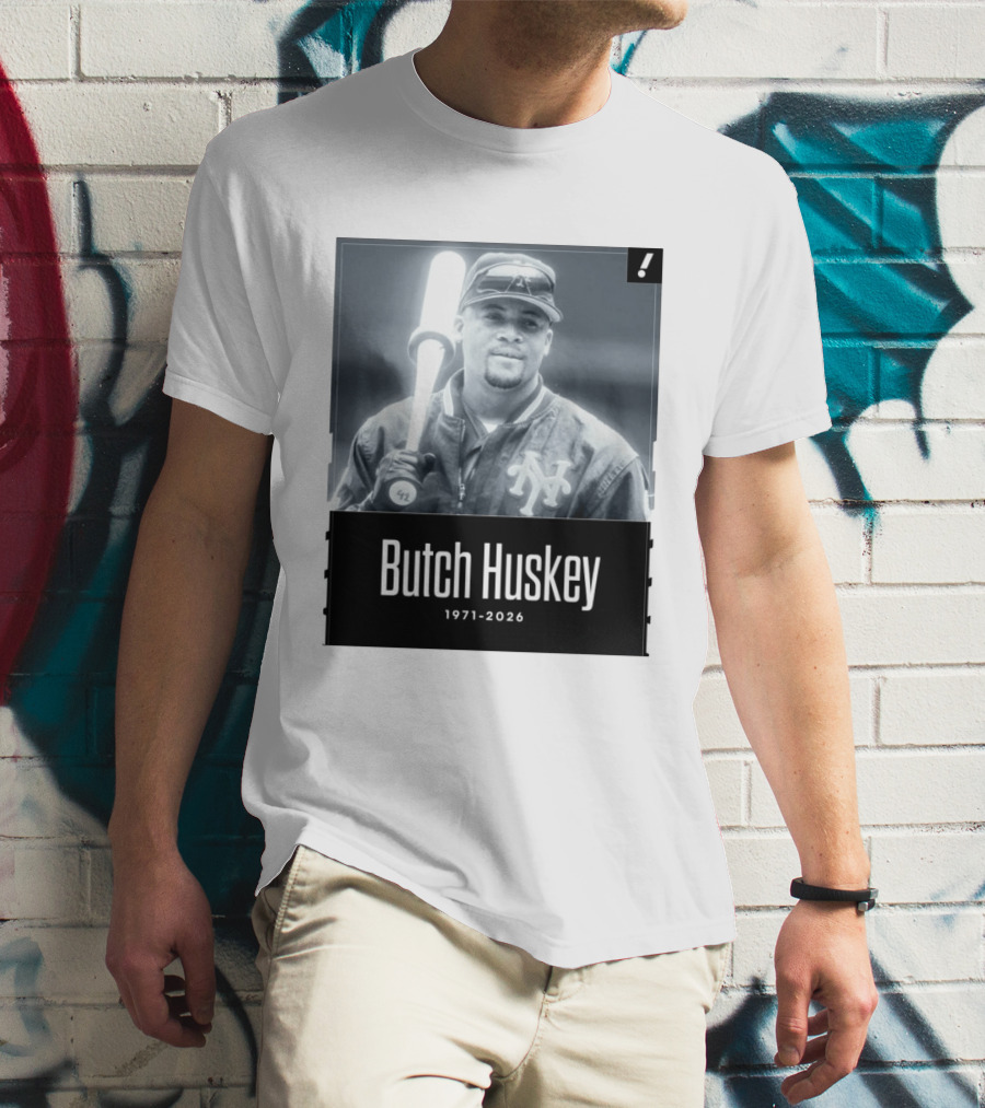 Sad News In The Baseball World As Former Met Butch Huskey Has Passed Away At The Age Of 54 T-Shirt