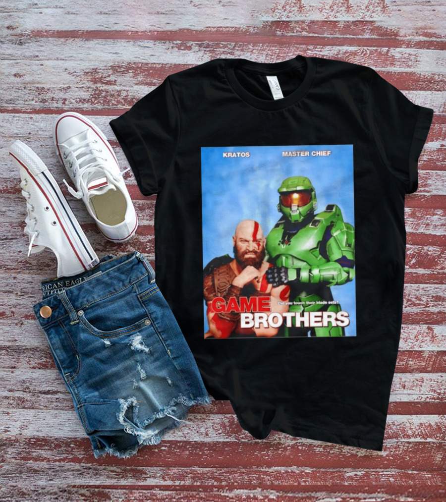 Kratos Master Chief Game Brothers Did You Touch Their Blade Sets T-Shirt
