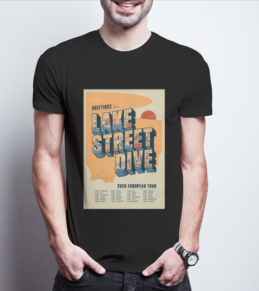 Greetings From Lake Street Dive 2026 European Tour Stockholm Berlin Paris Vienna Amsterdam London Glasgow T-Shirt