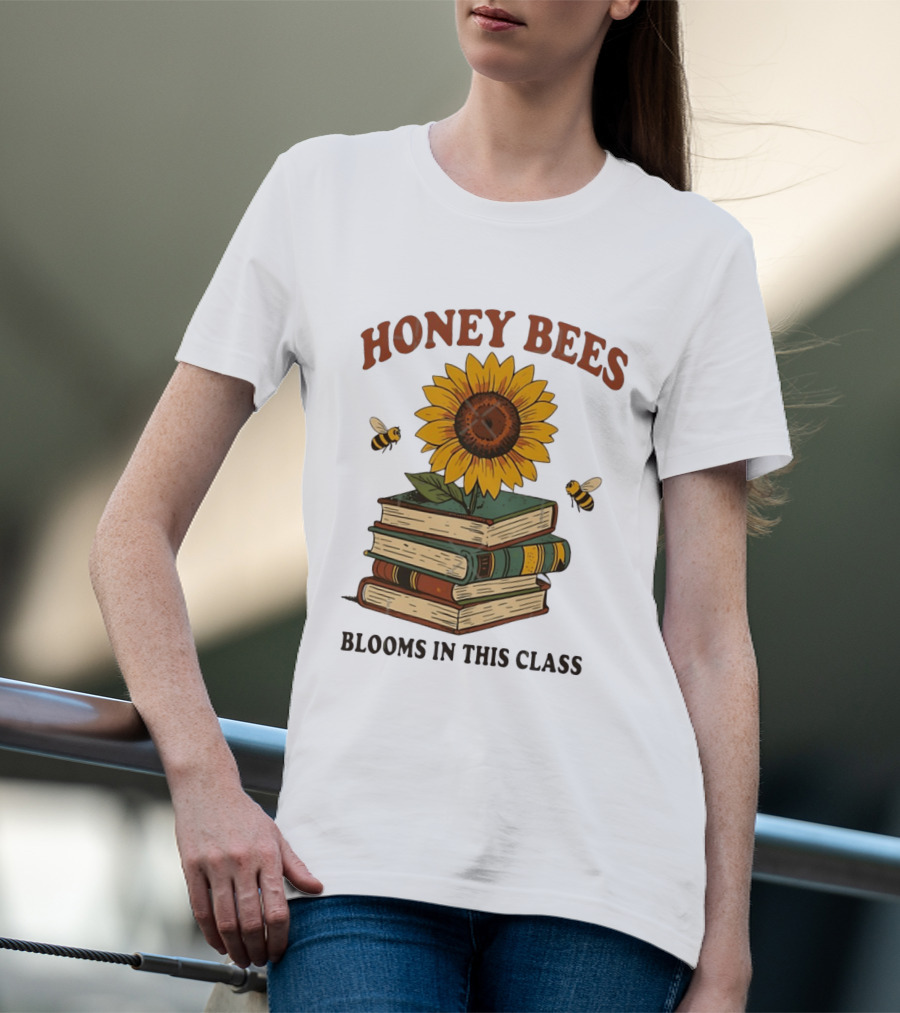 Honey Bees Blooms In This Class Sunflower And Books T-Shirt
