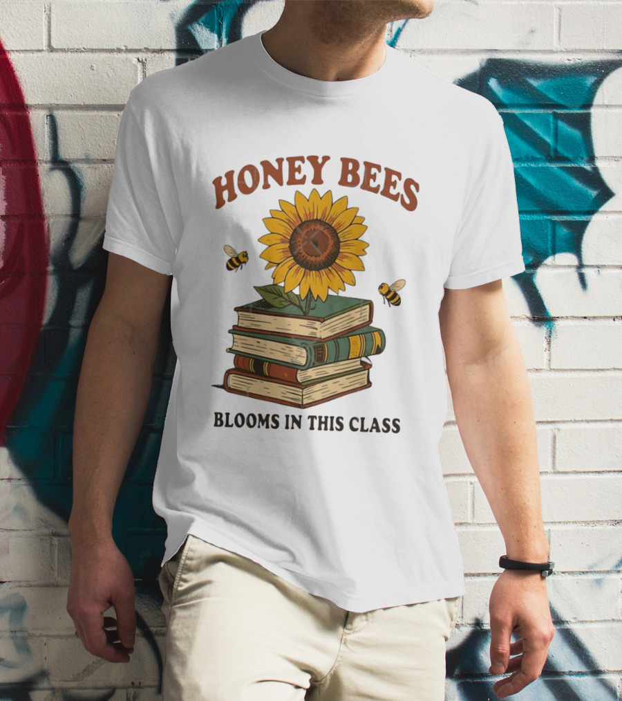 Honey Bees Blooms In This Class Sunflower And Books T-Shirt