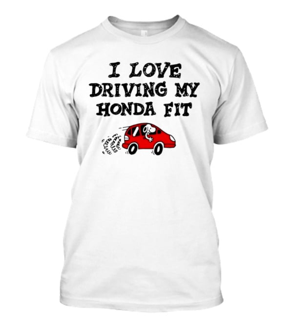I Love Driving My Honda Fit With Snoopy T-Shirt