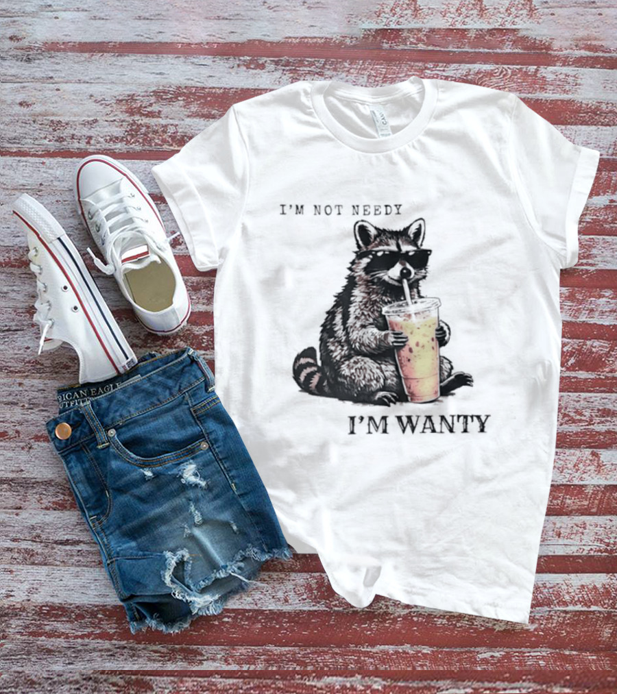 Im Not Needy Wanty Raccoon Wearing Black Sunglasses Drinking Iced Beverage T-Shirt