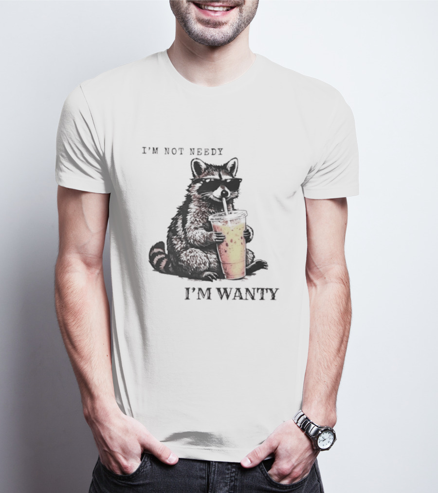 Im Not Needy Wanty Raccoon Wearing Black Sunglasses Drinking Iced Beverage T-Shirt