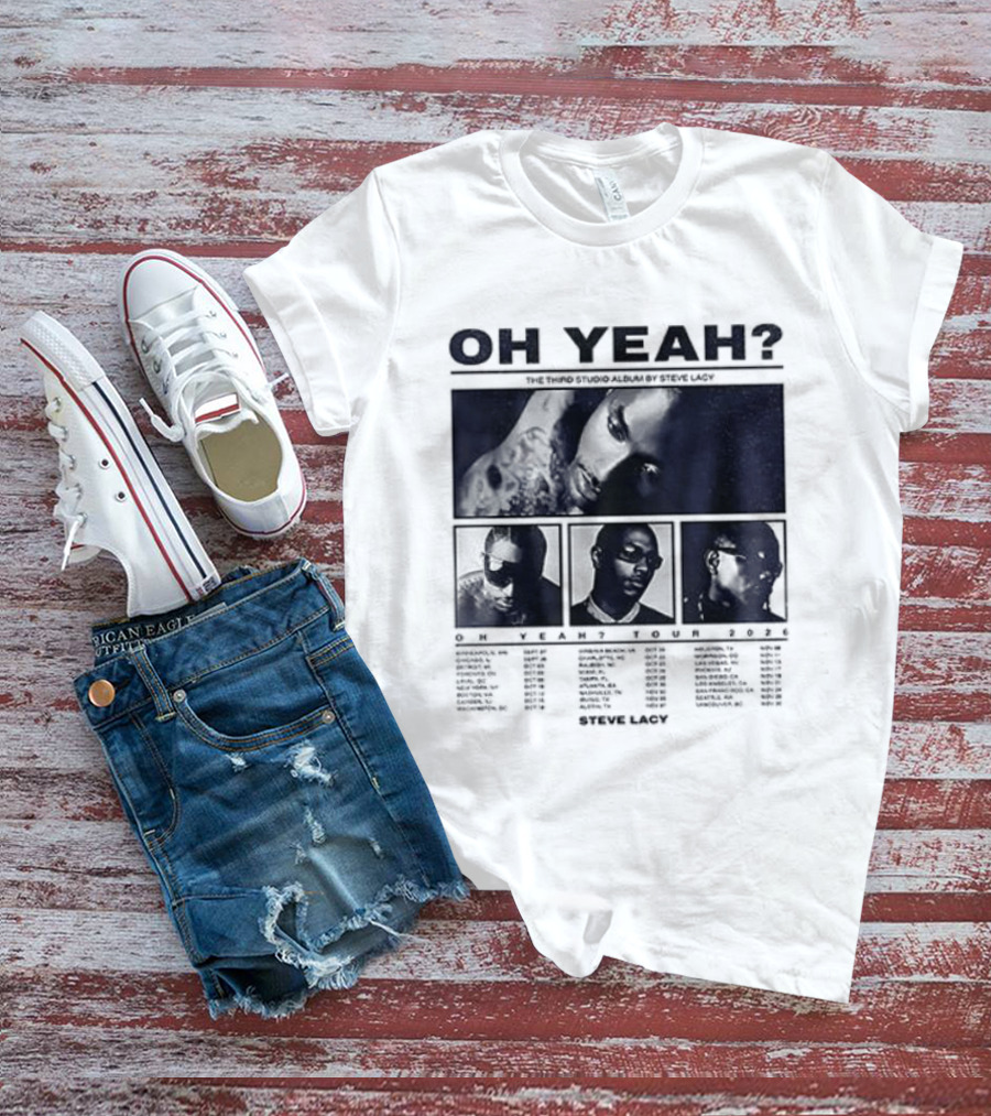 Steve Lacy Oh Yeah Tour Cities List Music Event Dates Compilation T-Shirt