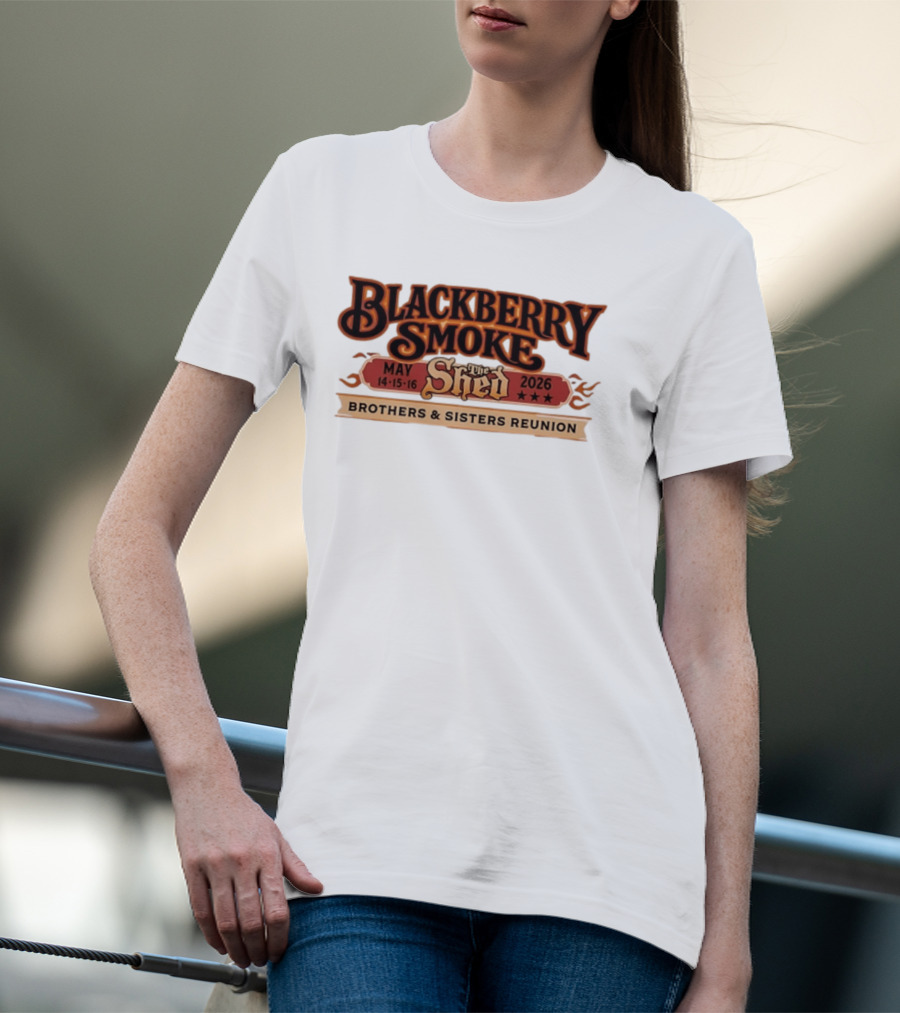 Blackberry Smoke May 14 16 2026 The Shed Brothers And Sisters Reunion T-Shirt