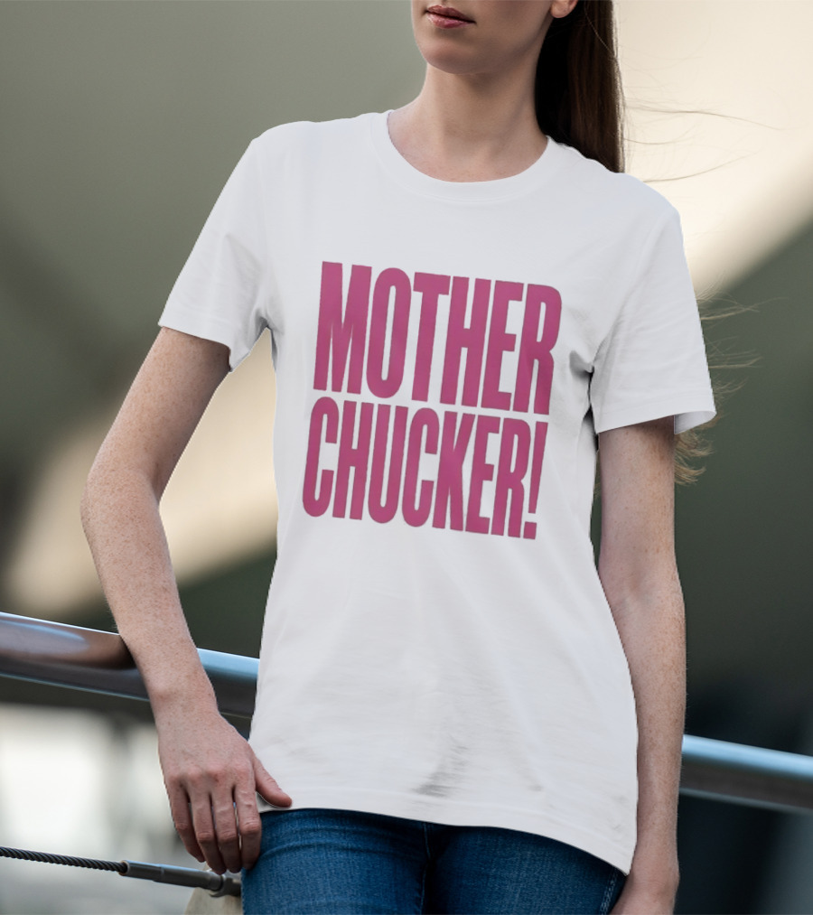 Mother Chucker Pun T-Shirt