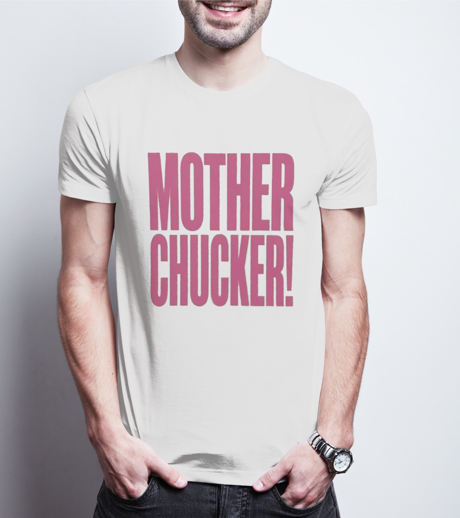 Mother Chucker Pun T-Shirt