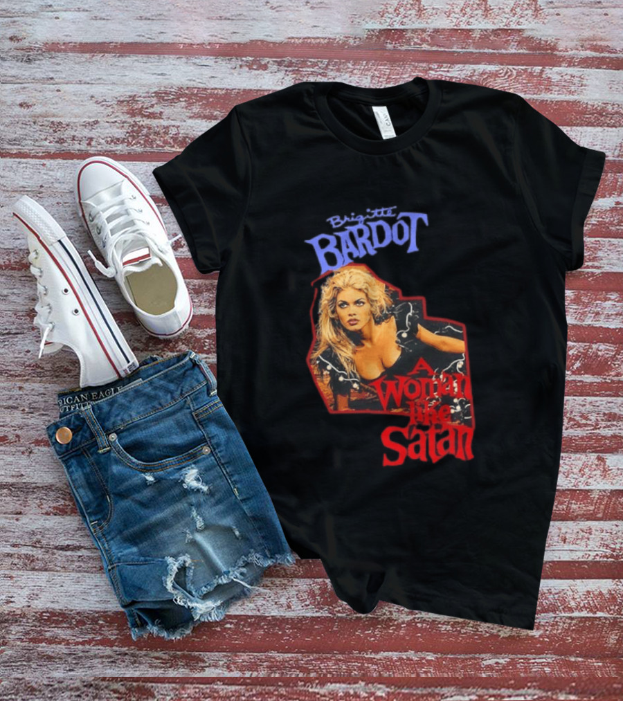 Brigitte Bardot A Woman Like Satan T-Shirt
