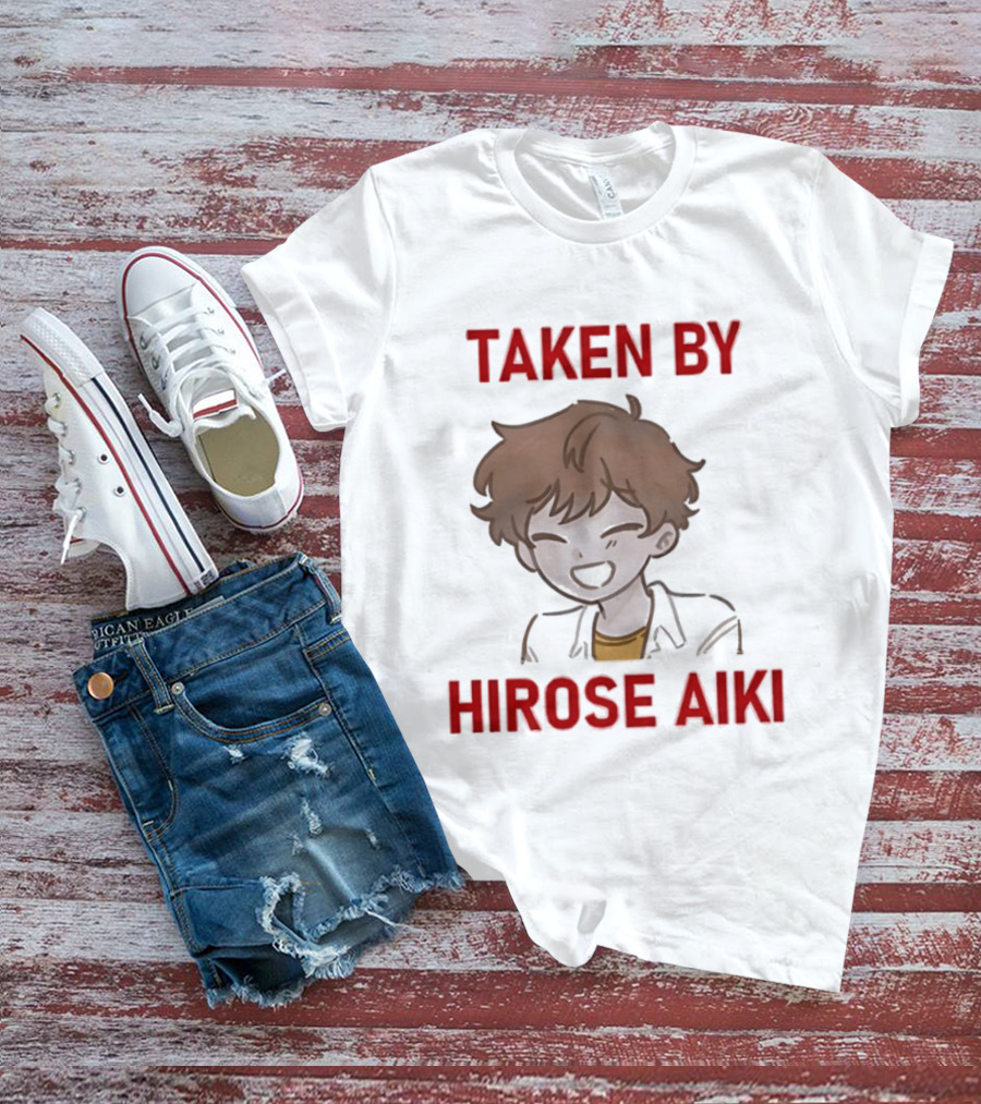 TAKEN BY HIROSE AIKI Anime T-Shirt