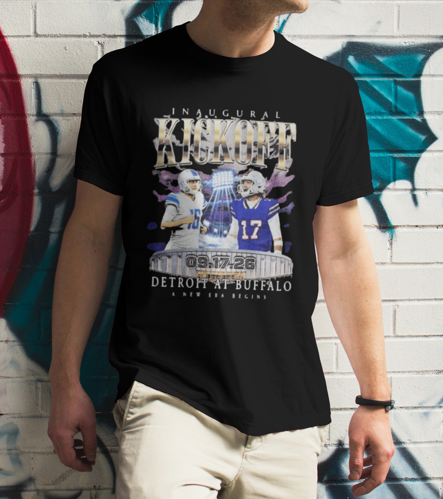 Inaugural Kickoff Detroit At Buffalo 09.17.26 A New Era Begins T-Shirt