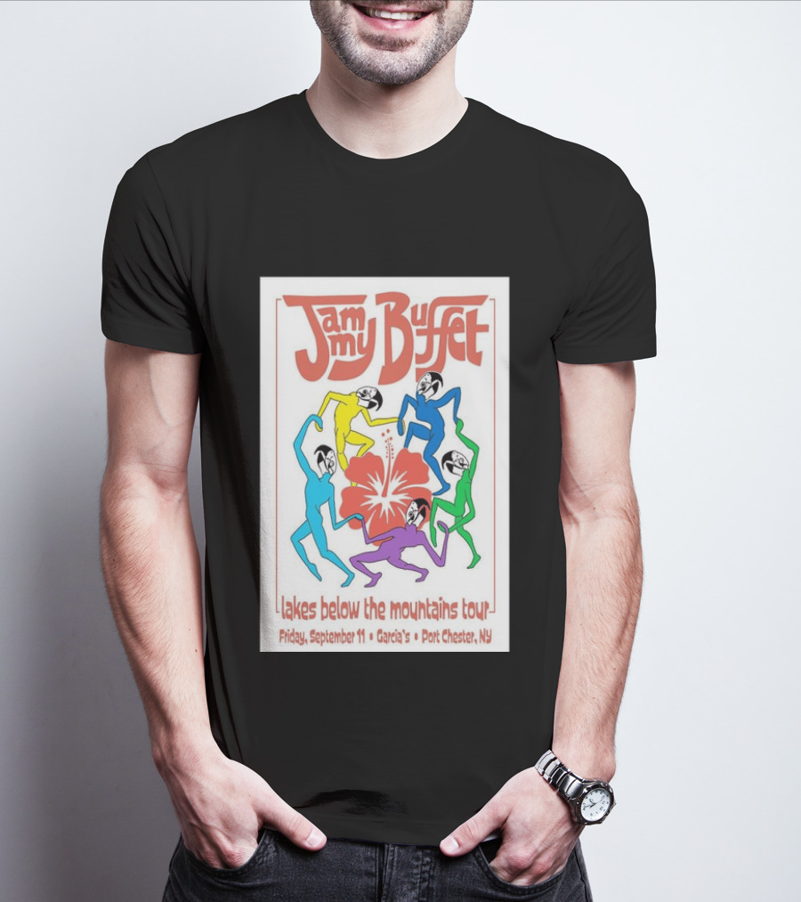 Jammy Buffet Lakes Below The Mountains Tour Friday September 11 Garcia's Port Chester NY T-Shirt