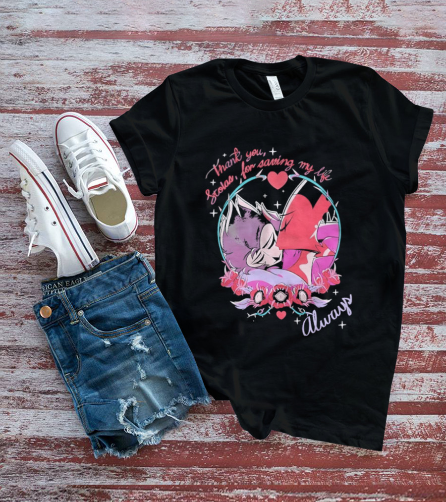 Thank You Stolas For Saving My Life Always Heart T-Shirt