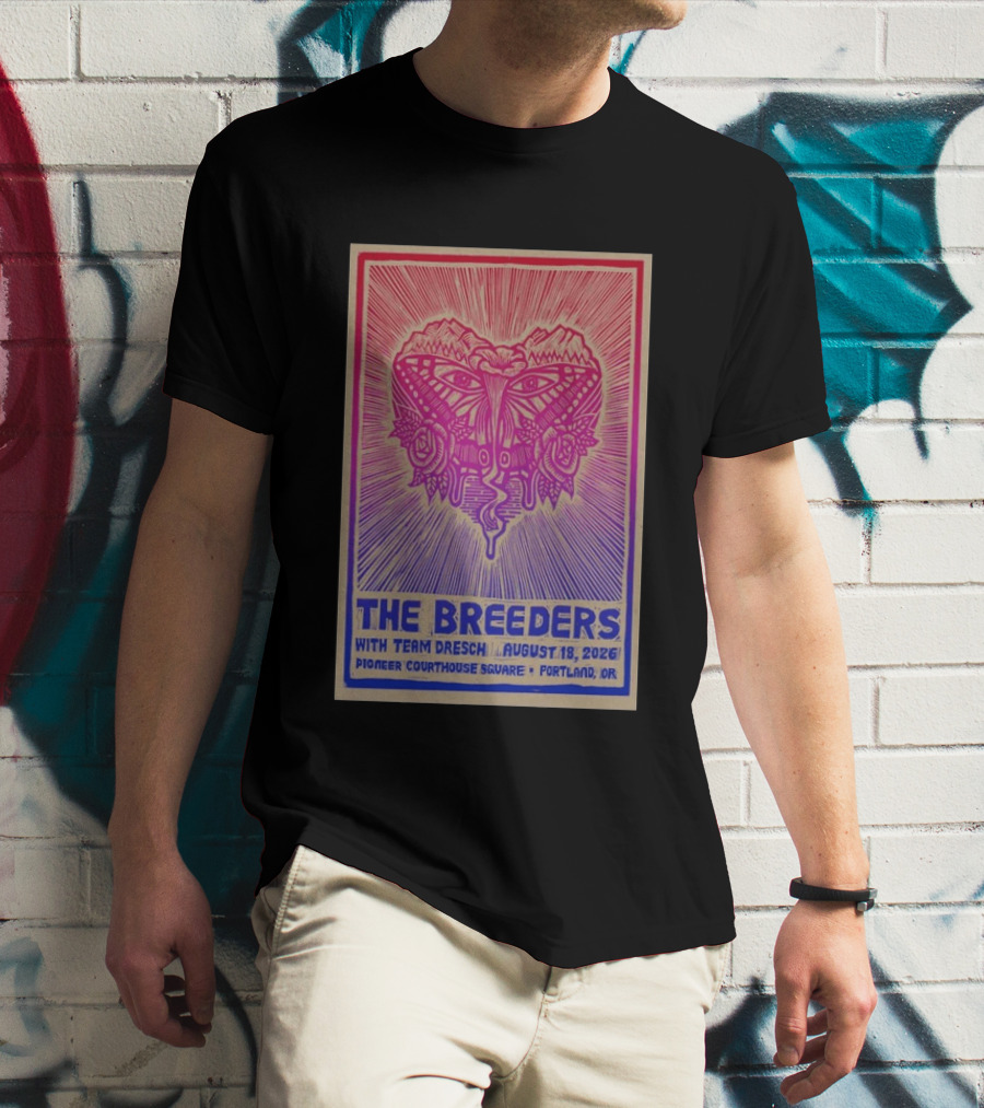 The Breeders With Team Dresch August 18 2026 Pioneer Courthouse Square Portland OR T-Shirt