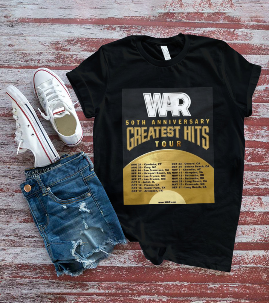 War 50th Anniversary Greatest Hits Tour Dates And Locations List T-Shirt