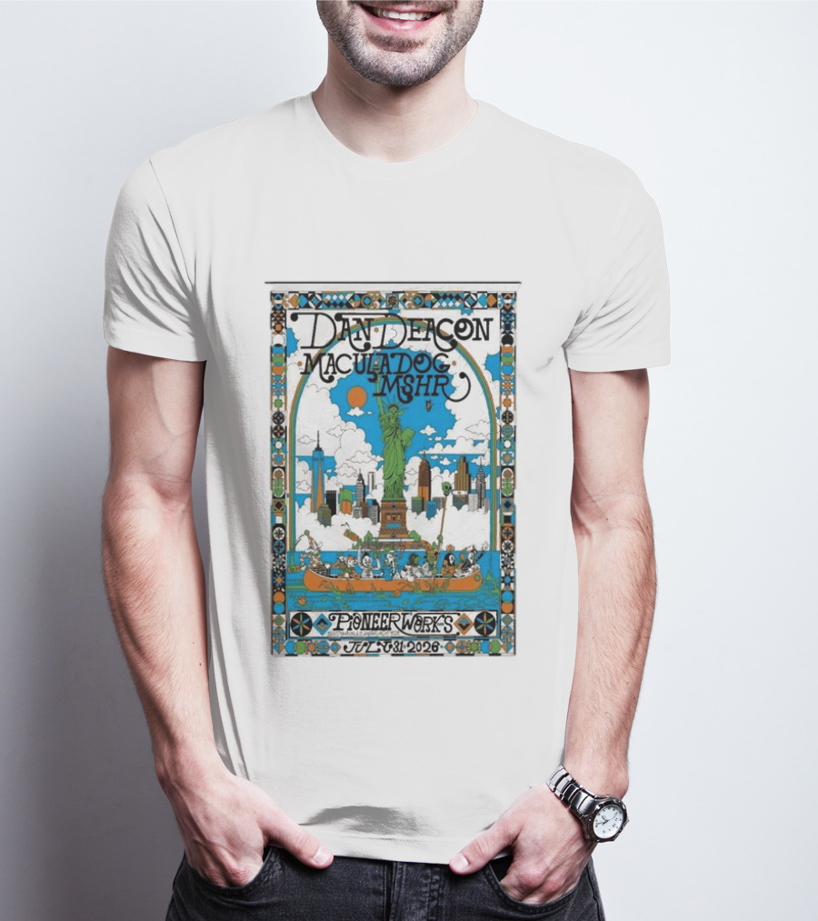 Dan Deacon MaculaDog MSHR Pioneer Works July 31 2026 Statue Of Liberty Skyline T-Shirt