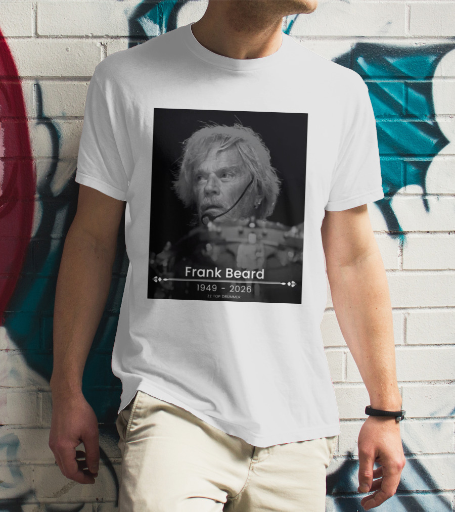 ZZ Top Drummer Frank Beard 1949 2026 Memoriam T-Shirt