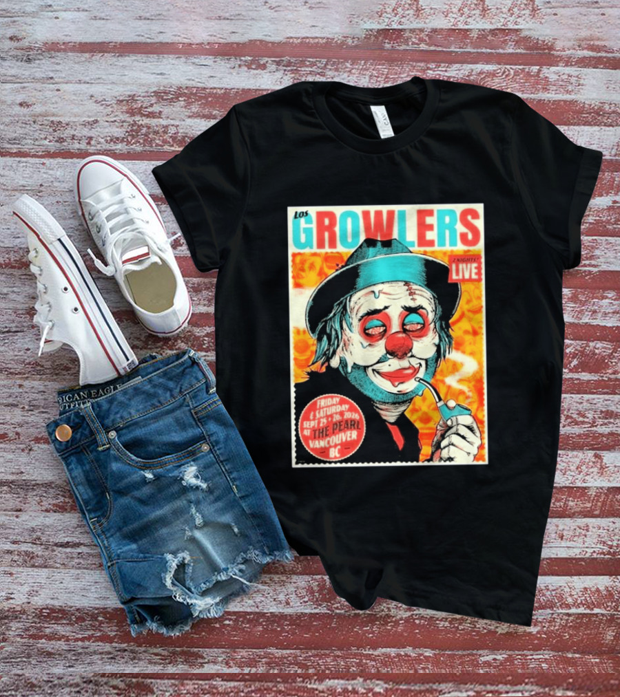 Los Growlers Live Concert At The Pearl Vancouver BC Two Nights September 25 26 2026 T-Shirt