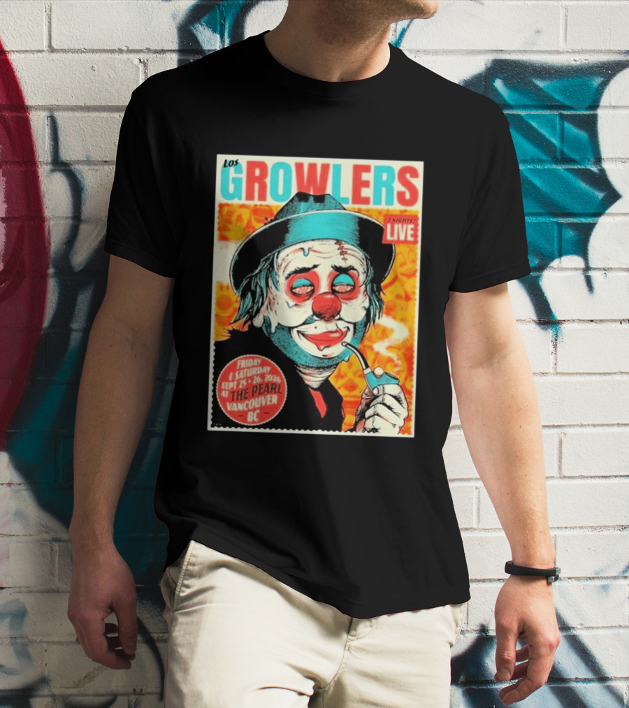 Los Growlers Live Concert At The Pearl Vancouver BC Two Nights September 25 26 2026 T-Shirt