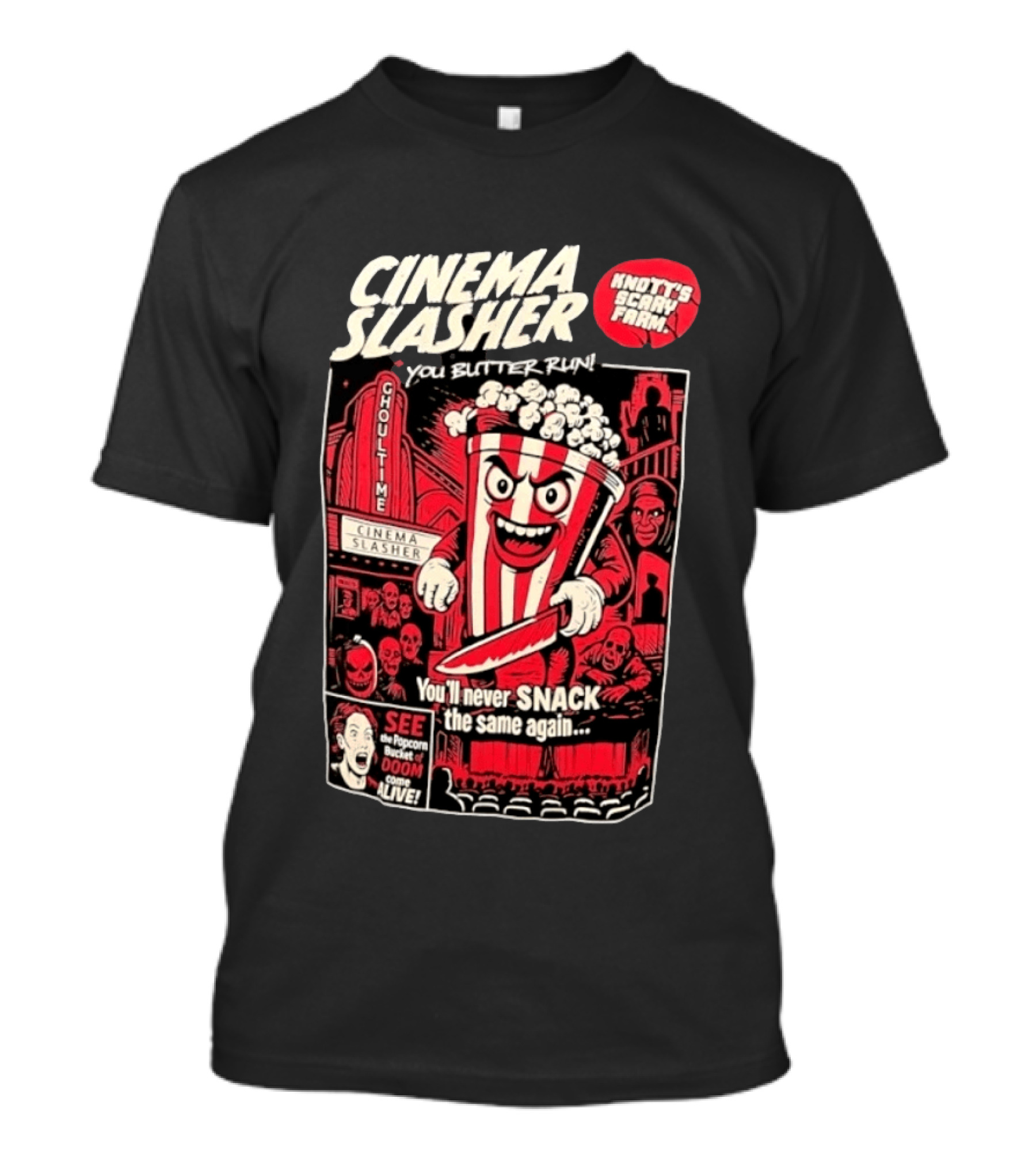 Cinema Slasher You Butter Run Knott's Scary Farm Popcorn Bucket Of Doom T-Shirt