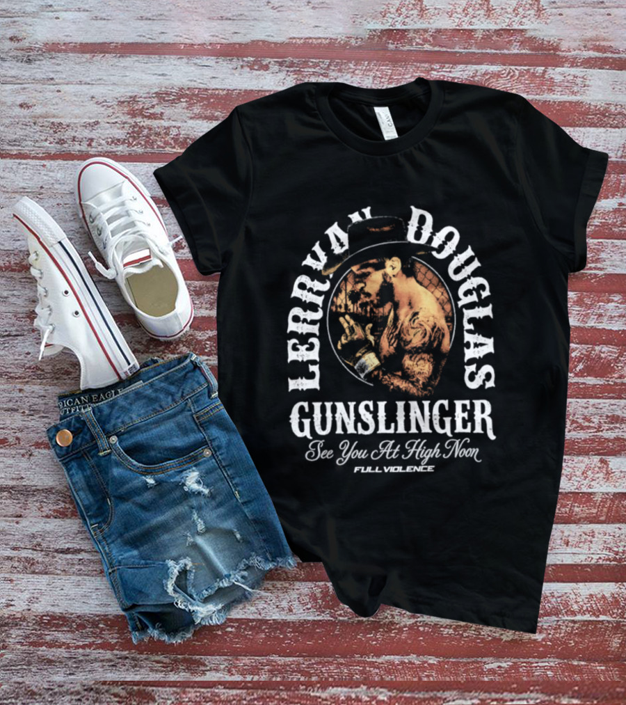 Lerrone Douglas Gunslinger High Noon Full Violence T-Shirt