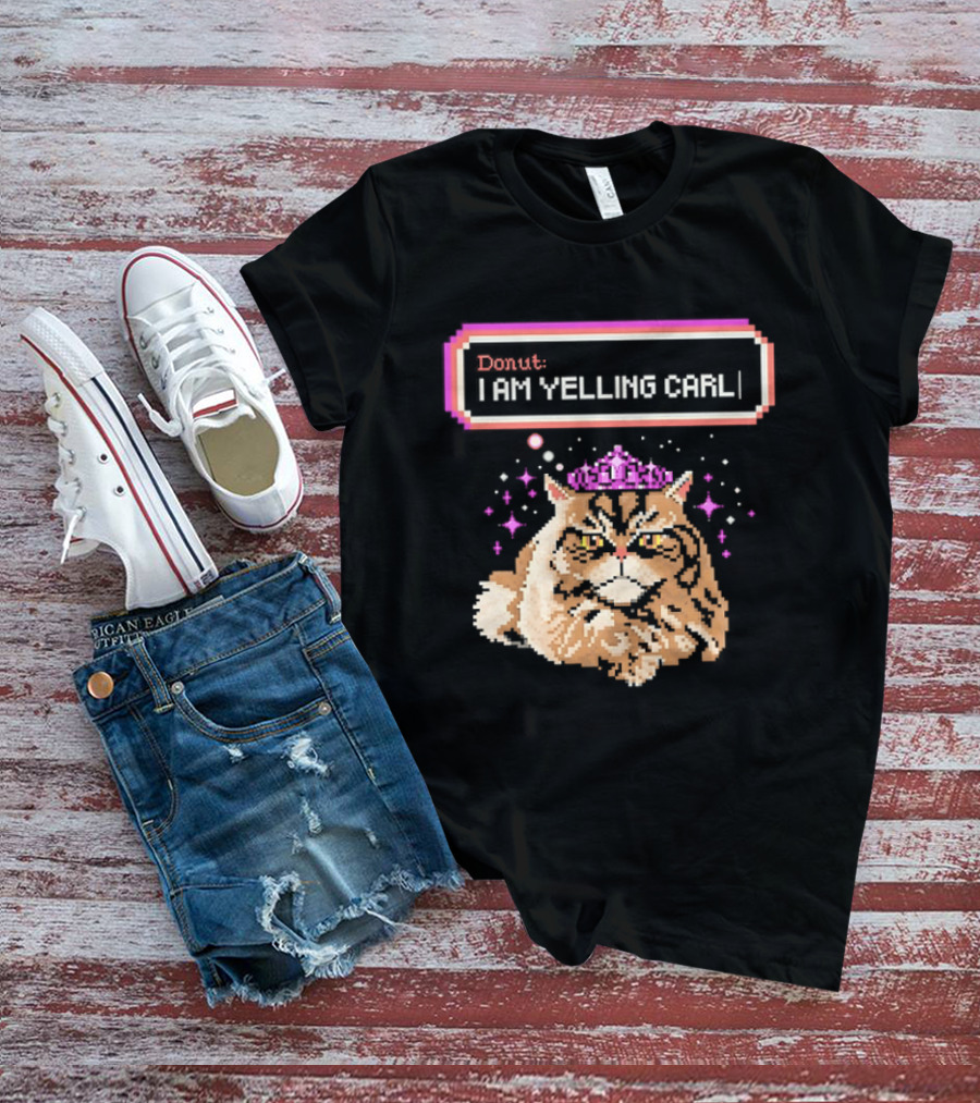 Donut The Cat I Am Yelling Carl Pixel Art Meme T-Shirt