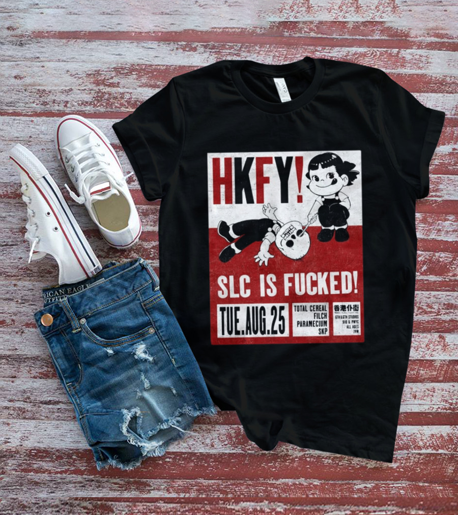HKFY SLC Is Fucked Tue. AUG.25 Total Cereal Filch Paramecium SKP 9th & 9th Studios 7PM T-Shirt