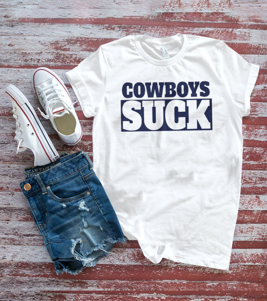 Cowboys Suck Rivalry Anti Cowboys Suck T-Shirt