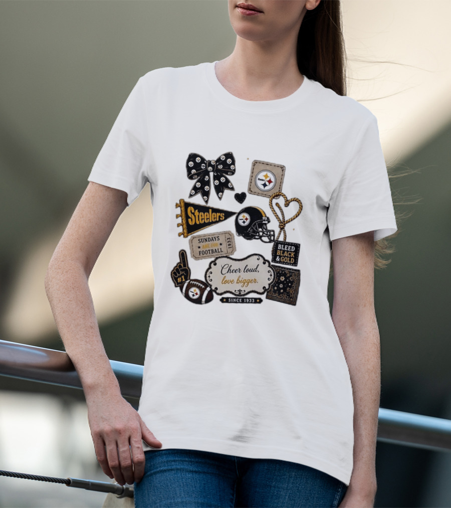 Pittsburgh Steelers Cheer Loud Love Bigger Steelers Sundays Are For Football Bleed Black And Gold Since 1933 T-Shirt