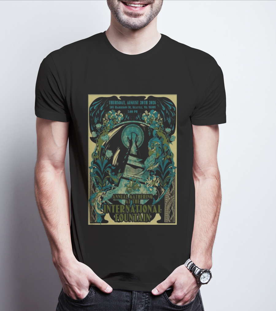 Thursday August 20th 2026 305 Harrison St Seattle WA 98109 7:00 PM Annual Gathering At The International Fountain T-Shirt