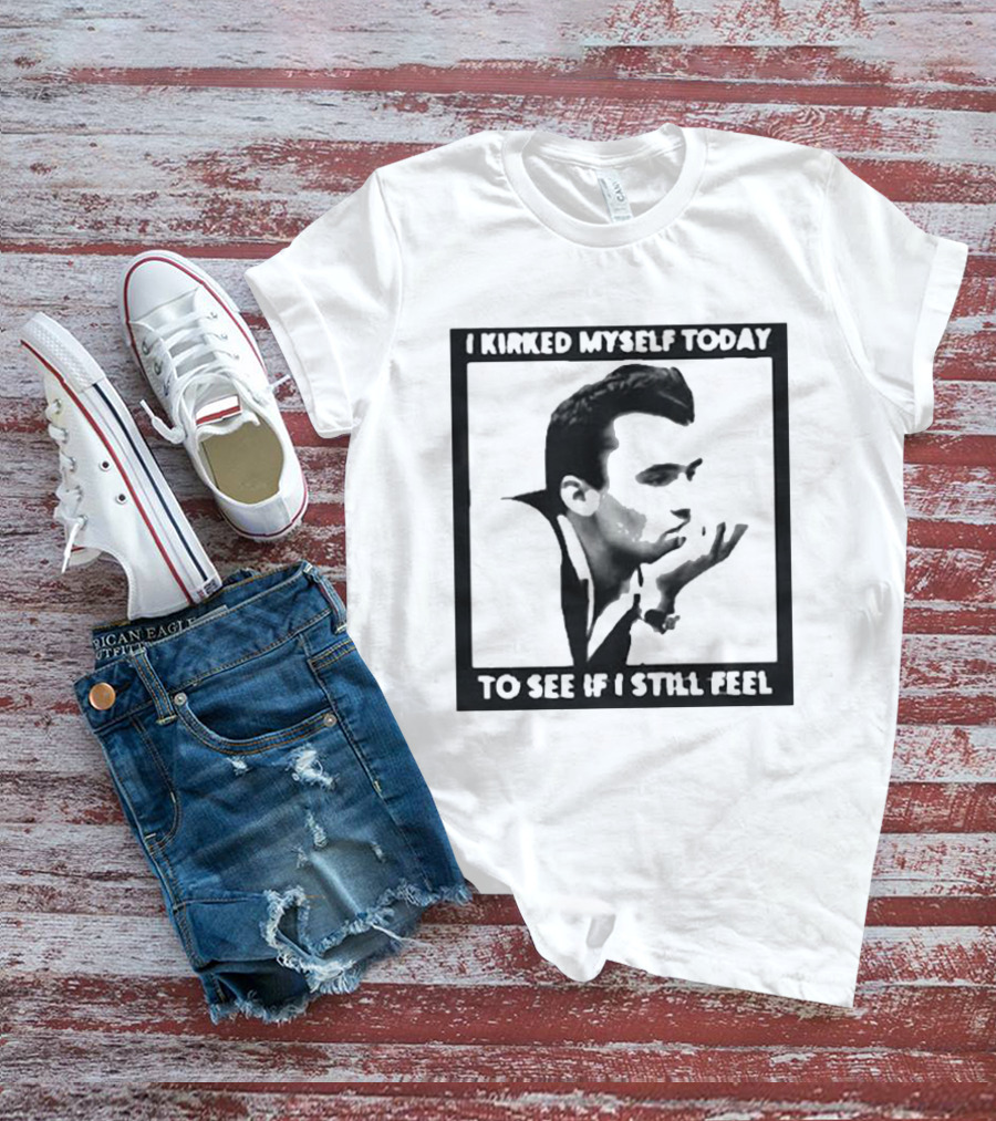 I Kirked Myself Today To See If I Still Feel Silhouette With Hand Gesture T-Shirt