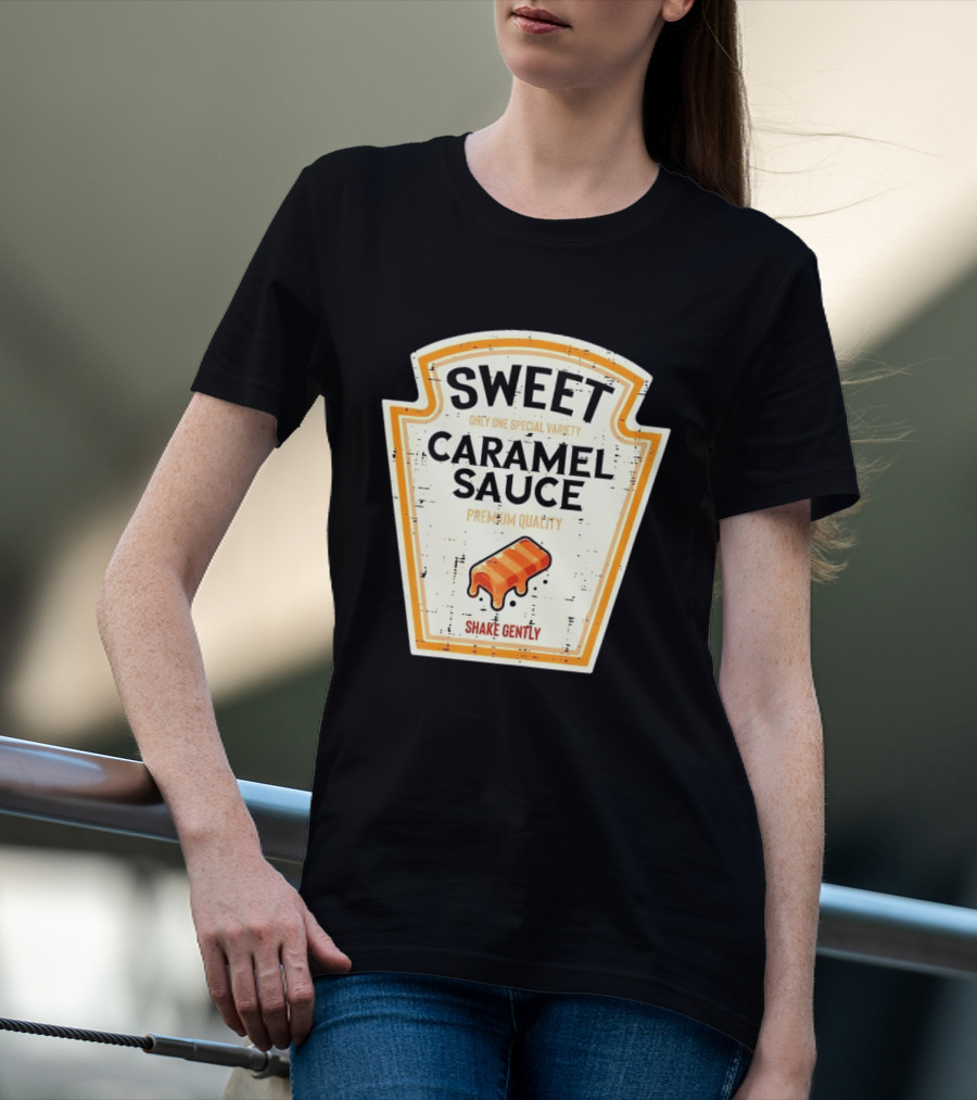 Sweet Caramel Sauce Premium Quality Shake Gently Distressed Variety T-Shirt