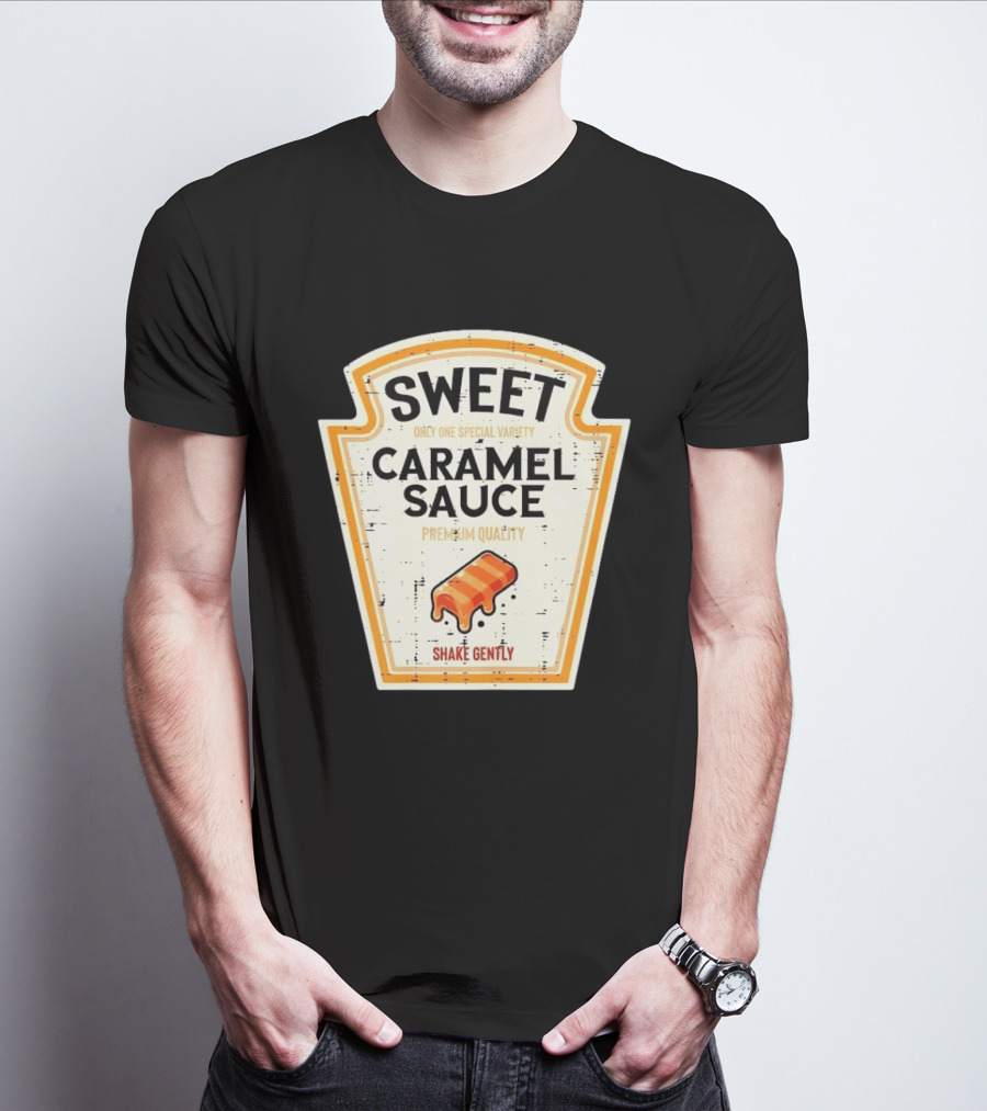 Sweet Caramel Sauce Premium Quality Shake Gently Distressed Variety T-Shirt