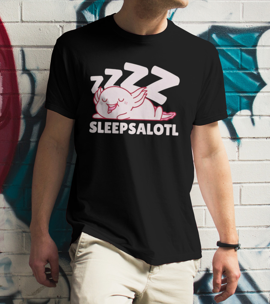 SLEEPSALOTL Sleeping Axolotl Sleepy Animal ZZZ T-Shirt