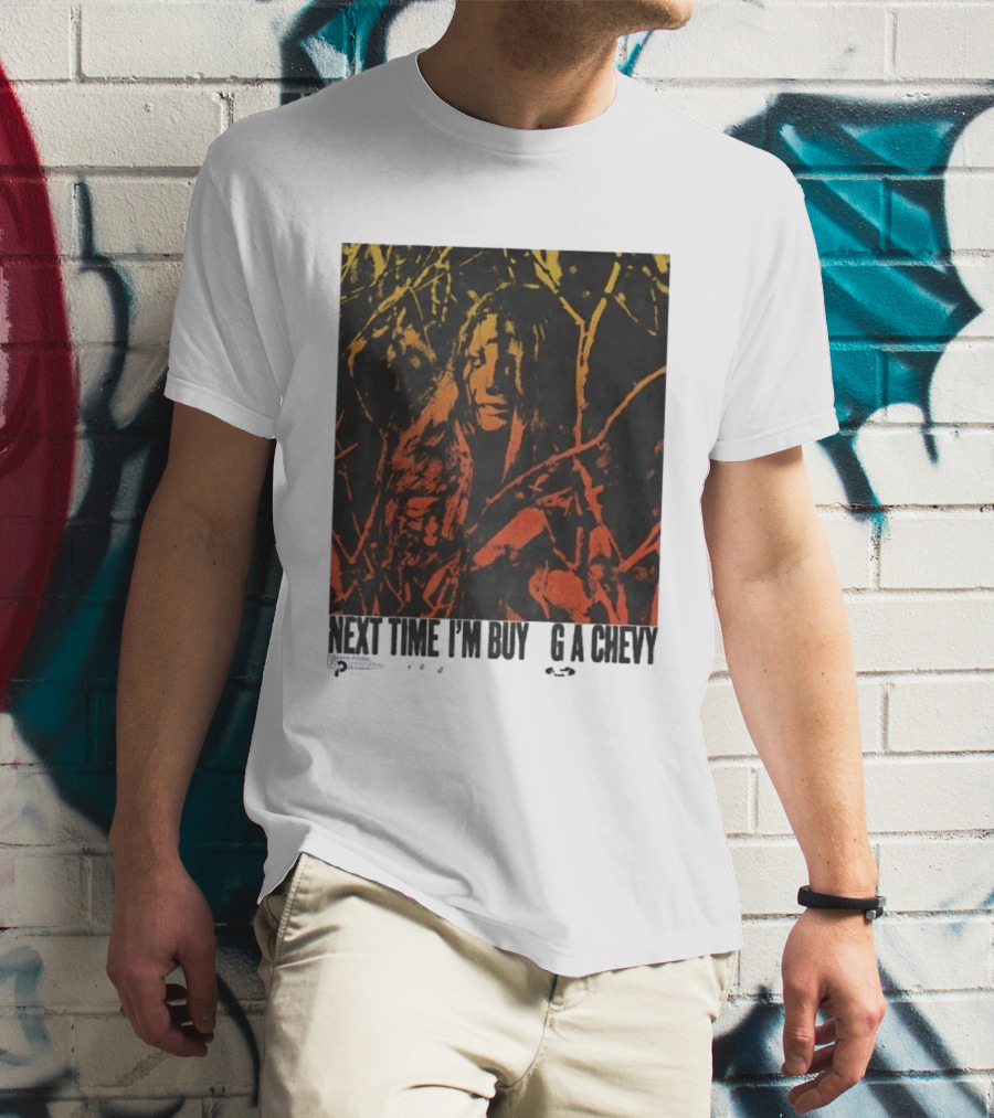 Next Time I'm Buy A Chevy Ford Vintage Horror T-Shirt