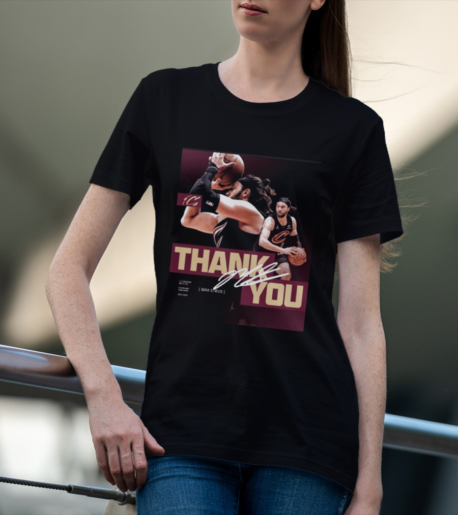 Thank You Max Strus Three Seasons Cleveland Cavaliers 2023 2026 Basketball Star T-Shirt