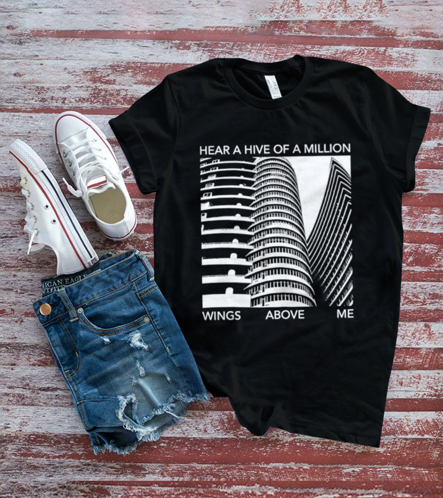 Hear A Hive Of A Million Wings Above Me Urban Architecture T-Shirt