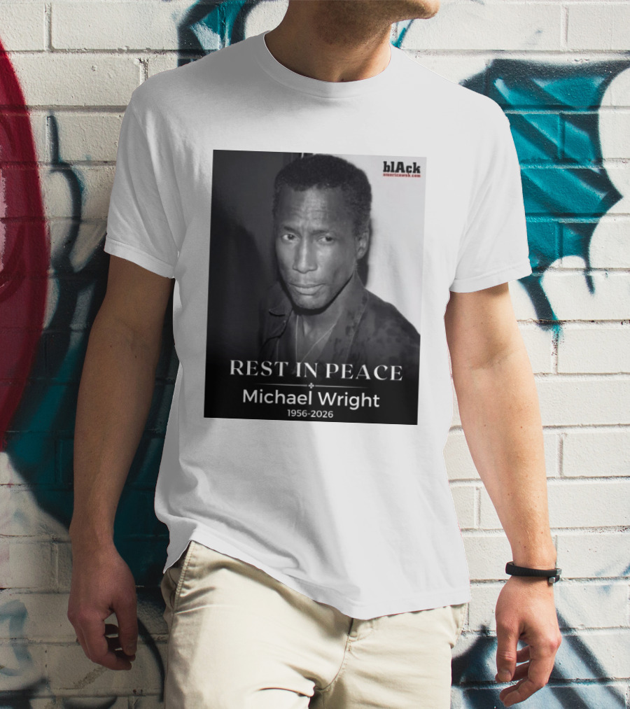 Rest In Peace Michael Wright 1956 2026 Black America Web T-Shirt