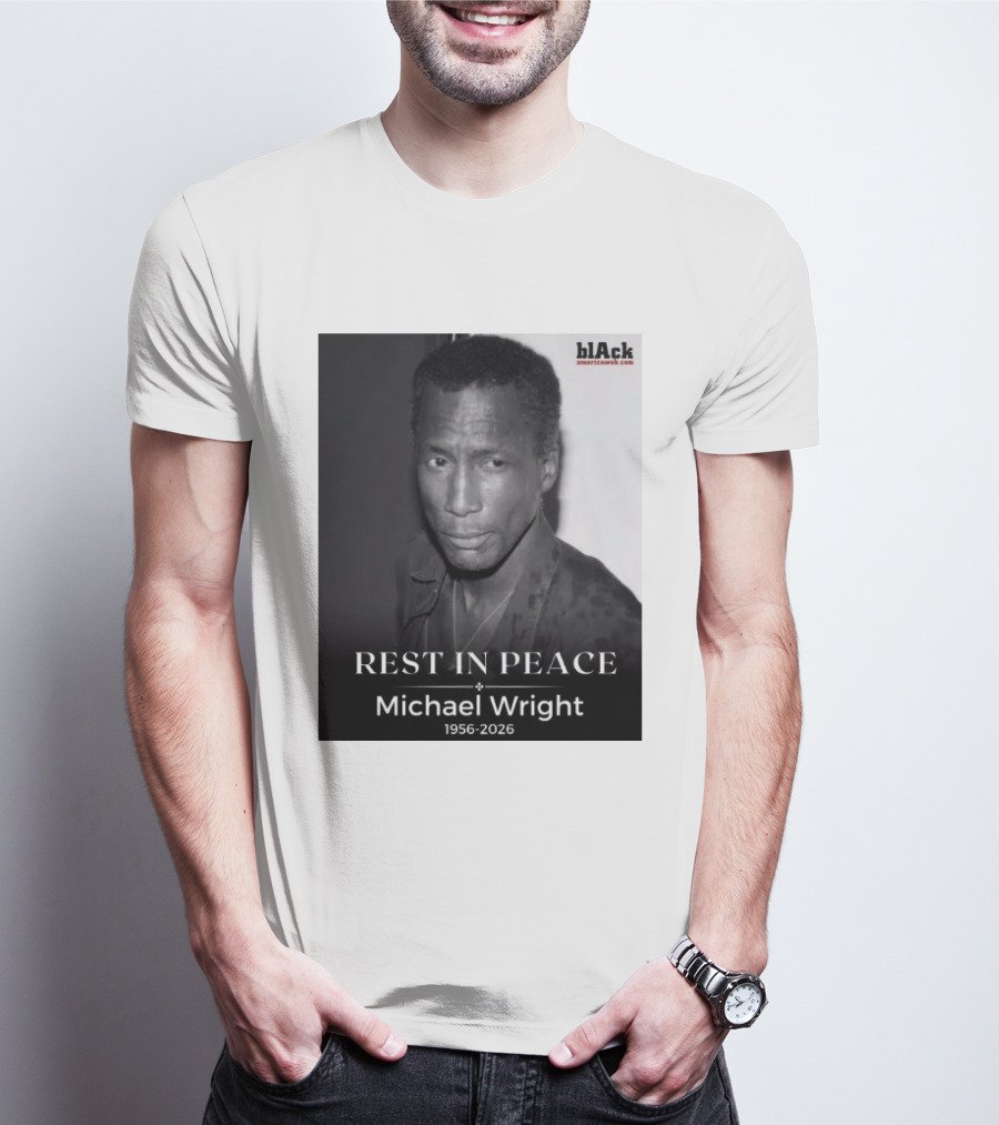 Rest In Peace Michael Wright 1956 2026 Black America Web T-Shirt