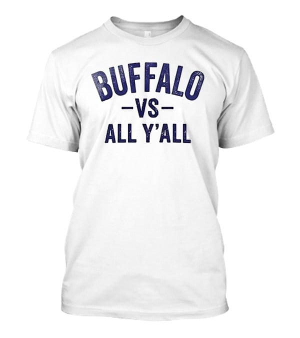 Buffalo Bills Vs All Y'all Patriot Day Flag T-Shirt
