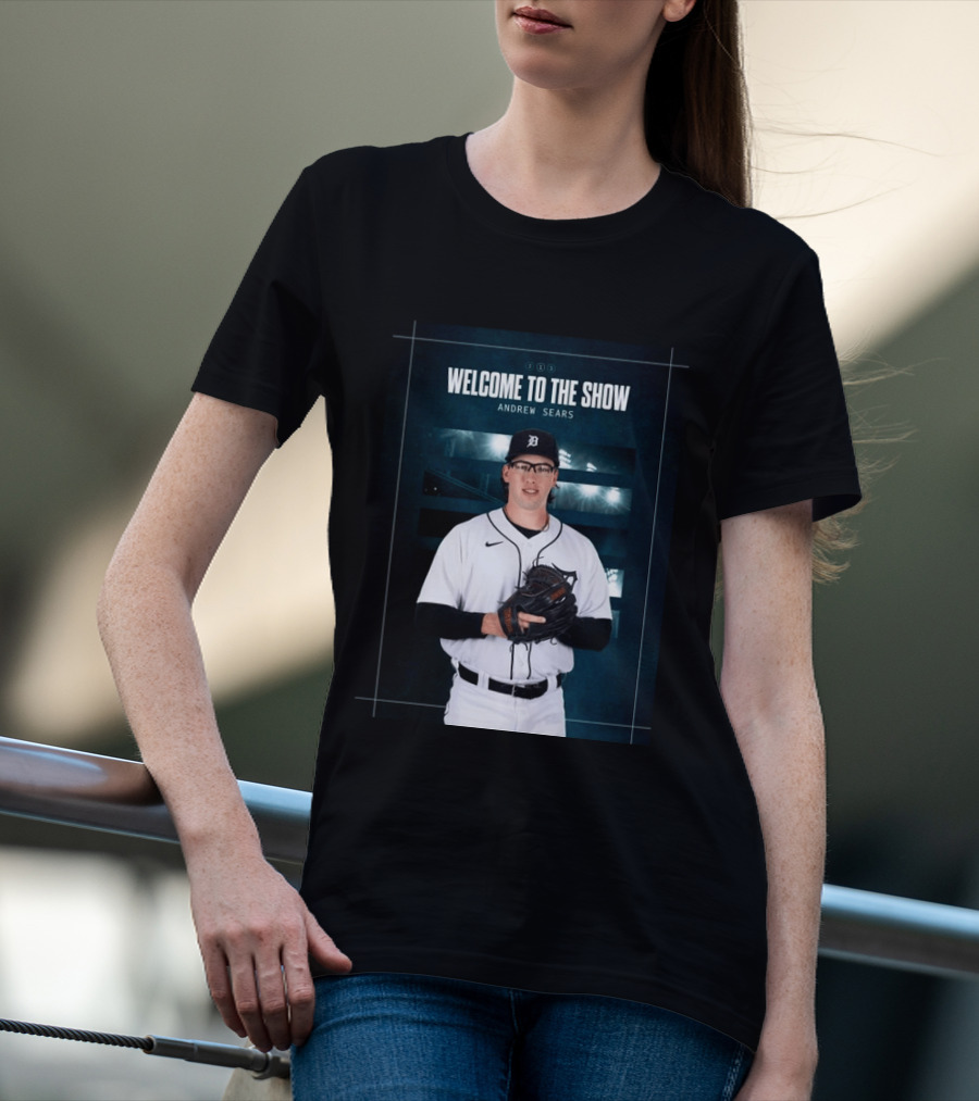 Welcome To The Show Andrew Sears Detroit Tigers T-Shirt