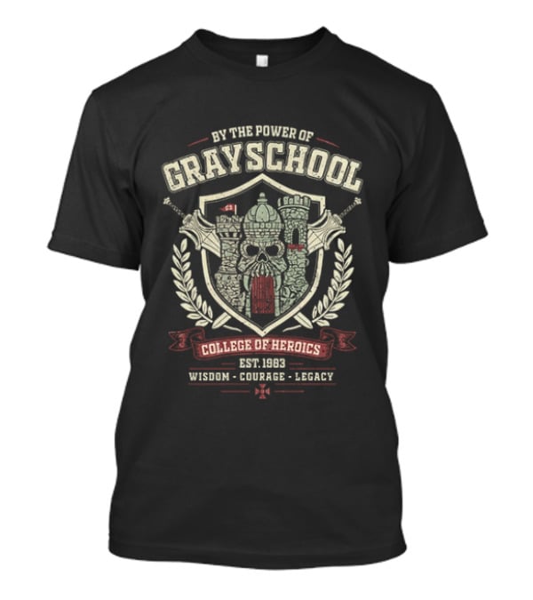 By The Power Of Grayskull College Of Heroics Wisdom Courage Legacy T-Shirt
