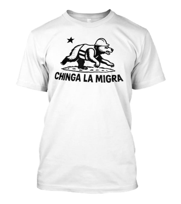 Bear Worker Chinga La Migra Star T-Shirt