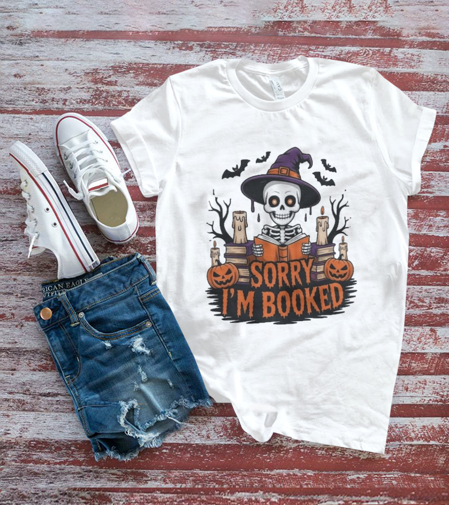 Sorry I'm Booked Skeleton Witch Halloween Reading Pumpkins Spooky Books T-Shirt