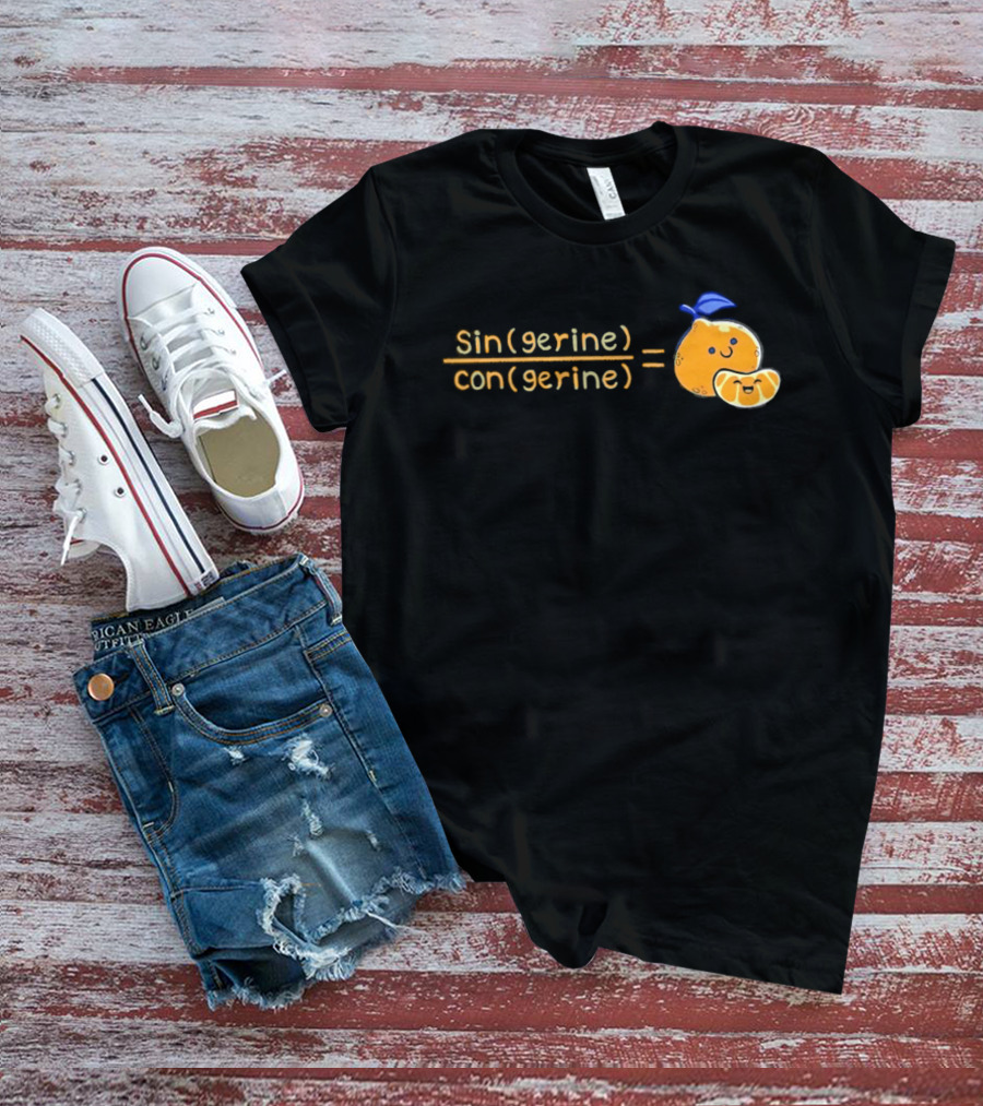 Singerine Divided By Congerine Equals Tangerine Math Pun T-Shirt