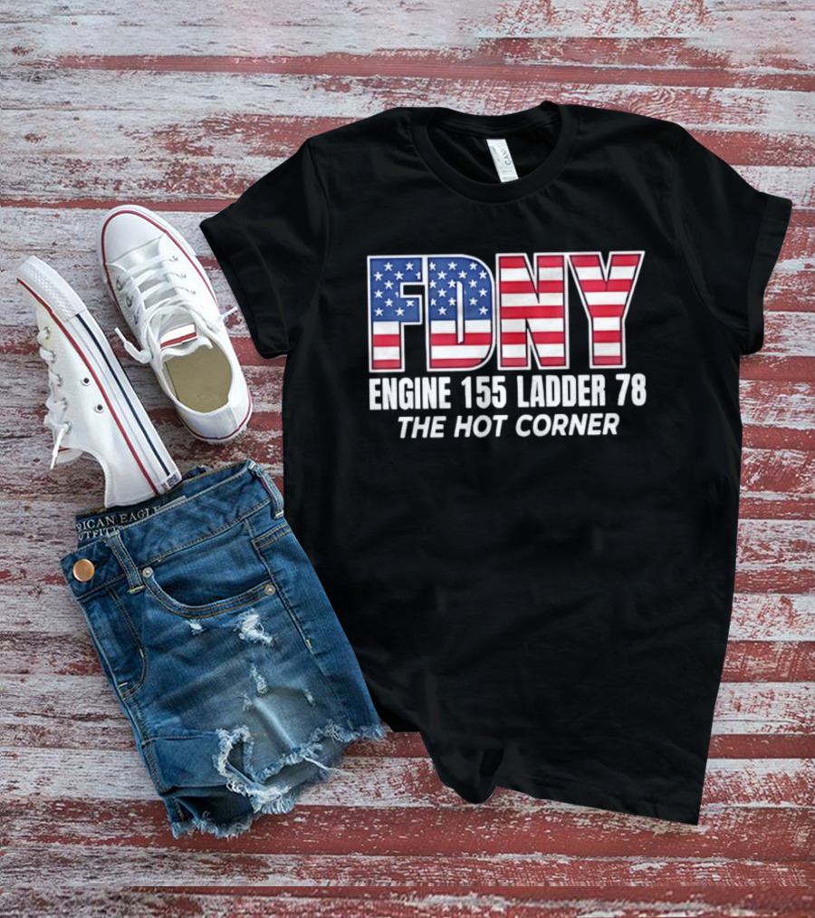 FDNY Engine 155 Ladder 78 The Hot Corner American Flag Edition T-Shirt